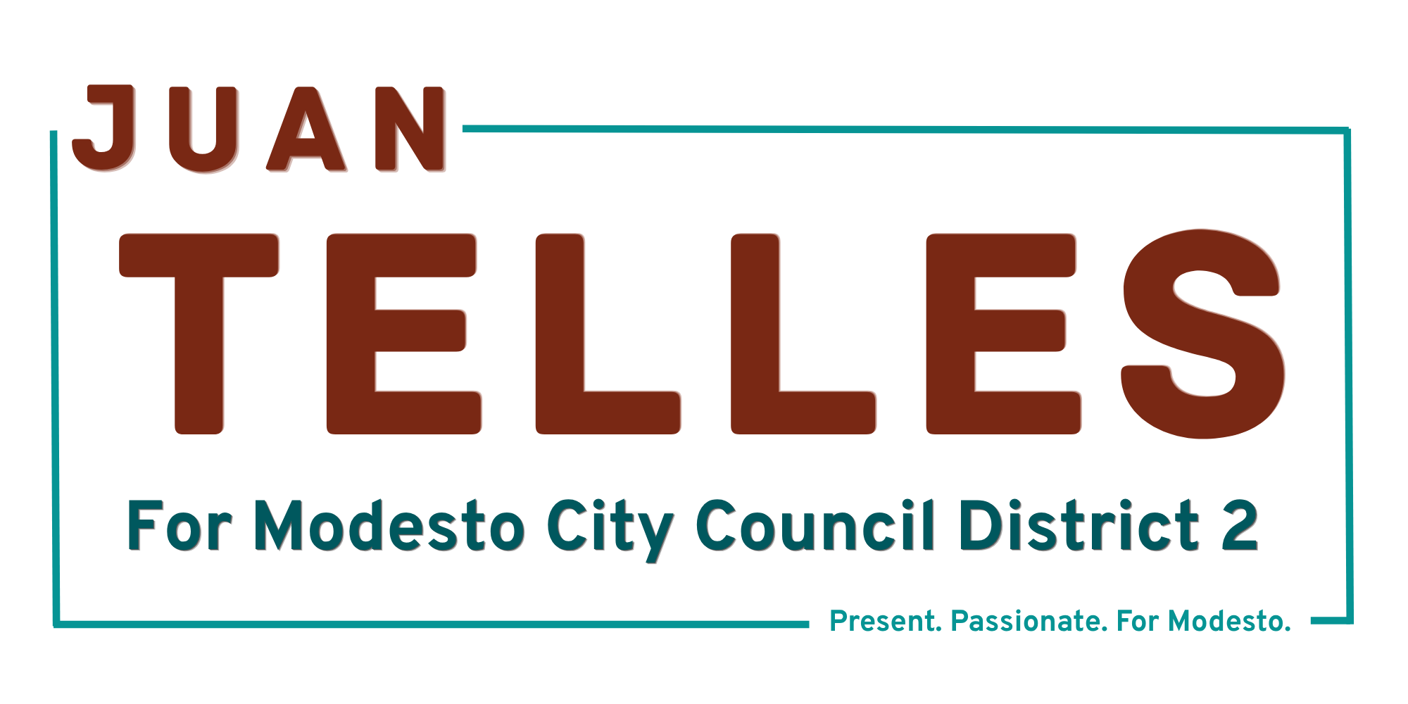 Juan Telles for Modesto City Council District 2 — Present, Passionate, For Modesto